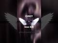 CHRIST — Jesus Edit #jesus #shorts