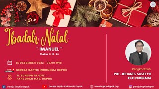 Ibadah Natal  25 Desember 2022  Imanuel matius 1  18  25  Pdt Johanes Sen