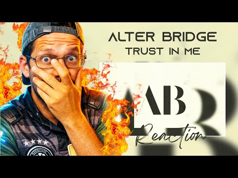 YEAH, I SAID IT... WHAT ARE YOU GUYS, COPS?? Alter Bridge – Trust In Me (REACTION!!)