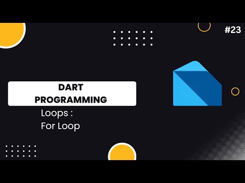 Loops in Dart | For Loop | What is a Loop | What is a For Loop | Urdu/Hindi | #23