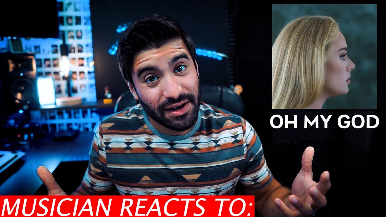 Musician Reacts To Adele - Oh My God