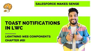 Toast Notifications in LWC | Chapter 81 | Lightning Web Components