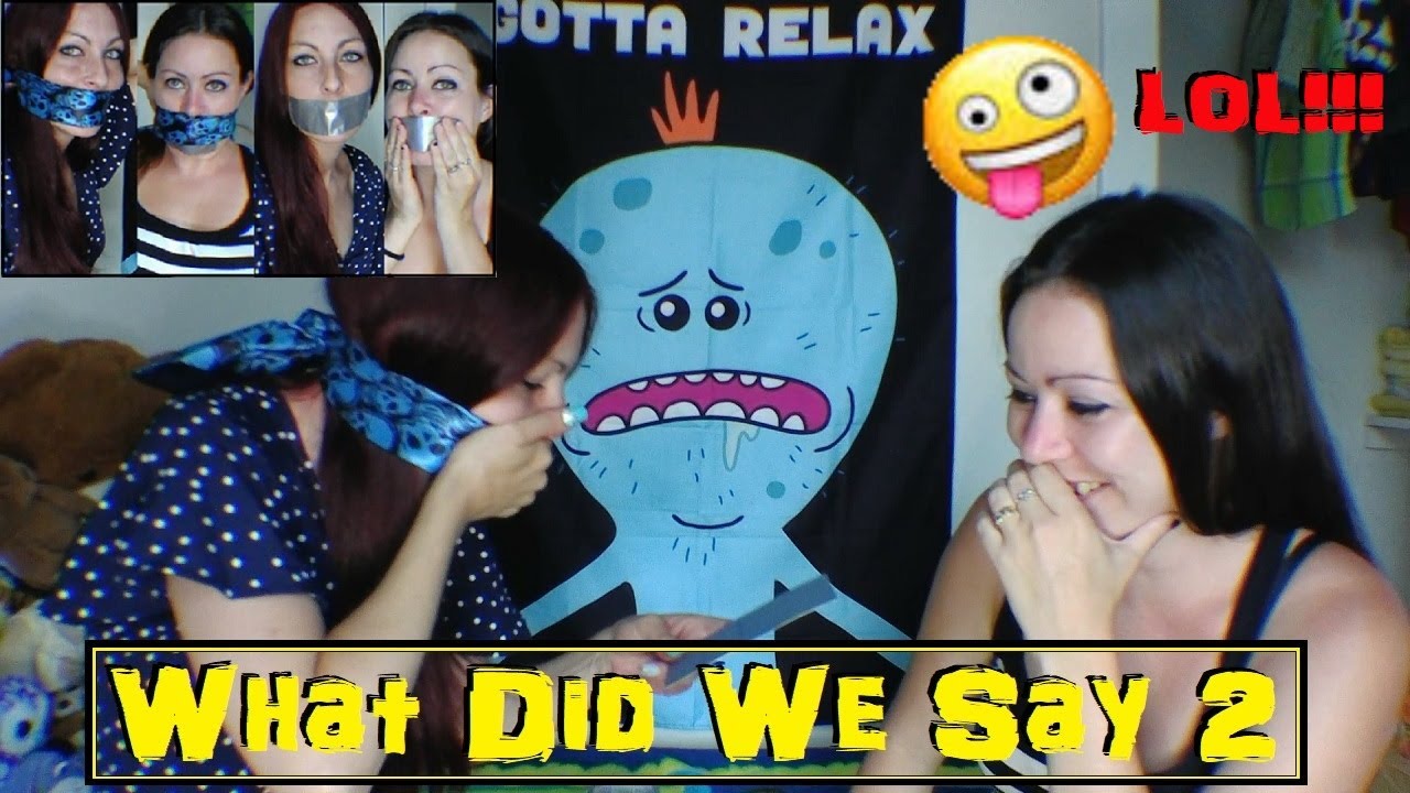 What Did We Say Challenge 2, What Did She Say?? 10 SEC TO ANSWER!!