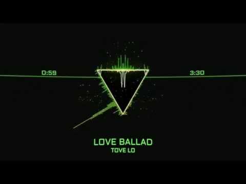 Tove Lo - Love Ballad [HD Visualized] [Lyrics in Description]