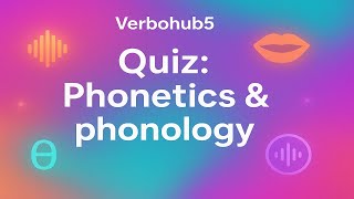 Quiz: Phonetics & Phonology | Test Your Sound System Knowledge | Verbohub5