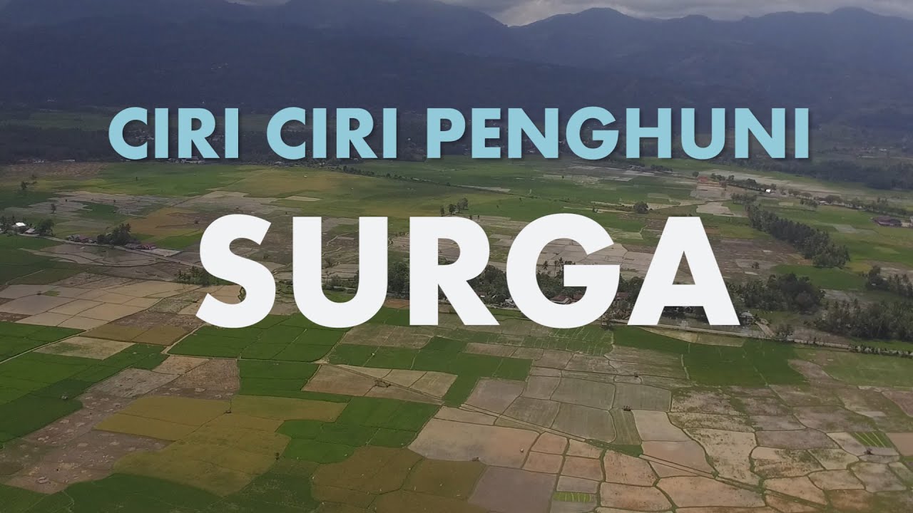 CIRI CIRI PENGHUNI SURGA - YouTube