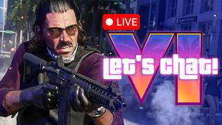 Im Live! Chatting GTA 6!