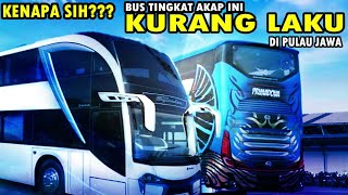 INI ALASANNYA BUS TINGKAT AKAP BIKINAN NEW ARMADA KURANG DI MINATI OLEH TETANGGANYA