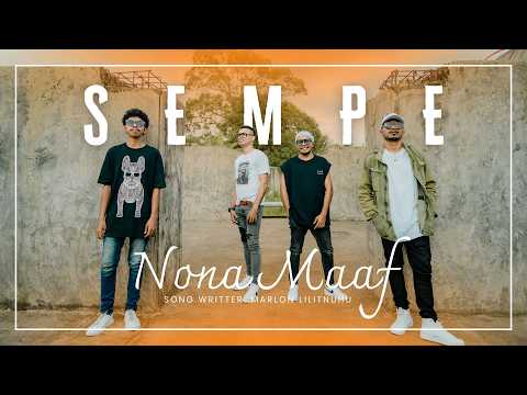 Maaf Nona - SEMPE ( Official music video ) 