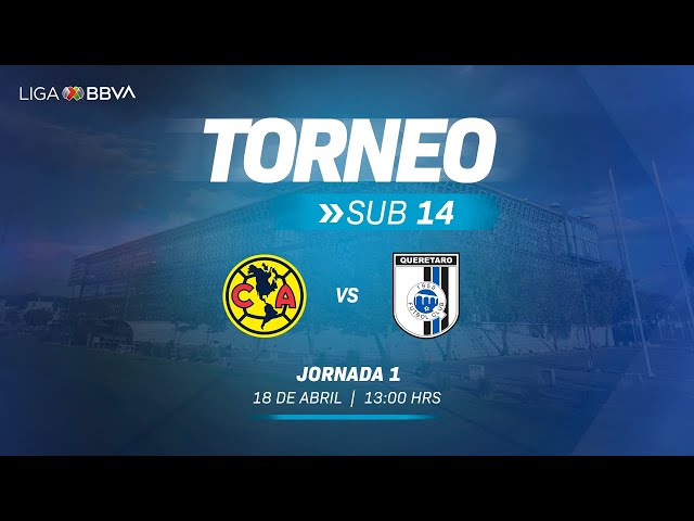 Sub 14 | América vs Querétaro | Jornada 1