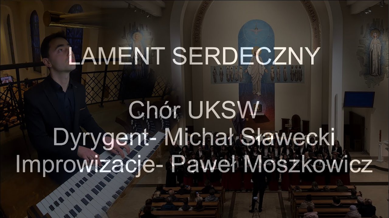 Lament serdeczny | opr. Feliks Rączkowski | Koncert pieśni pasyjnych | Chór UKSW