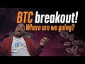Bitcoin Breakout! Where are we going!