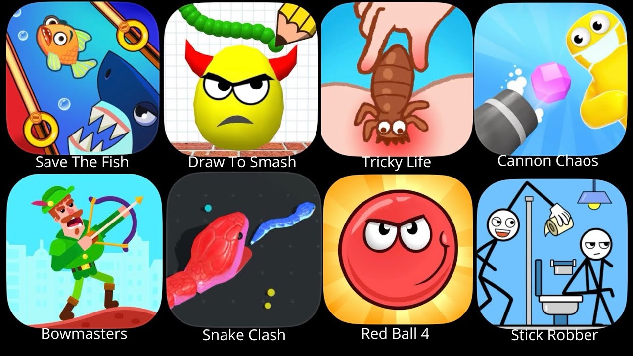 Save The Fish,Tricky Life,Stick Robber,Draw To Smash