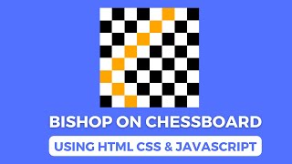 Frontend Machine Coding Interview | Bishop on Chessboard | HTML | CSS | Javascript