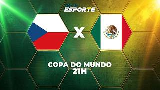 TCHÉQUIA X MÉXICO AO VIVO | COPA DO MUNDO 2026 | ESTÁDIO AZTECA | GRUPO A