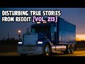 3 disturbing true stories from reddit  vol 213