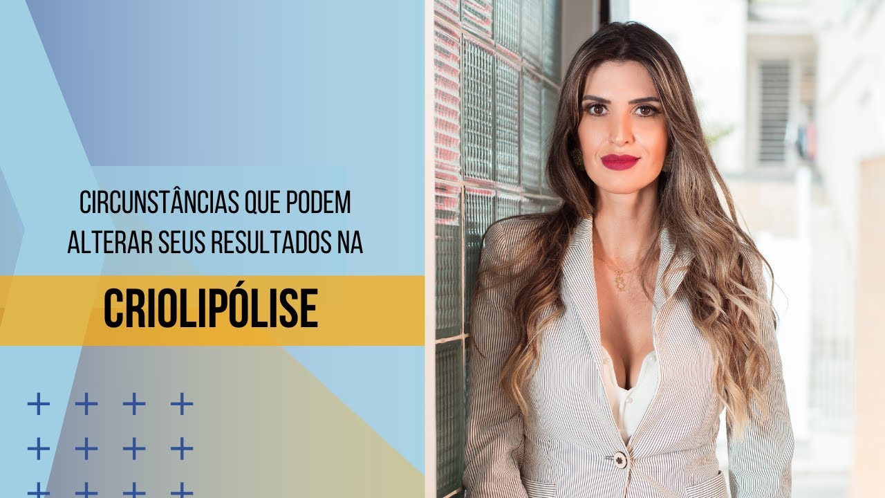 O que pode intereferir nos seus resultados com Criolipólise?