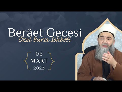 Berâet Gecesi Özel Bursa Sohbeti 6 Mart 2023