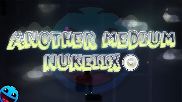 "Another Medium" by NukeIIX [w/Coin] | Geometry Dash Daily #303 [2.11]