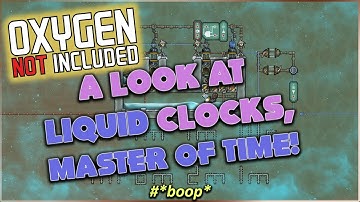 OXYGEN NOT INCLUDED - LIQUID CLOCKS (WITH SAVE FILE)
