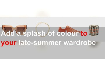 Add a splash of colour to your late-summer wardrobe