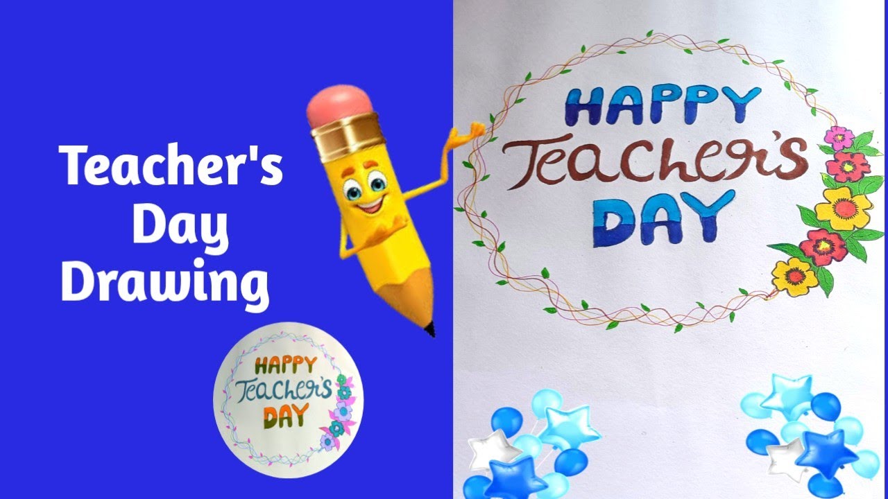 Teachers Day Drawing Teacher's Day Poster Drawing Happy Teacher's Day Drawing Easy Step