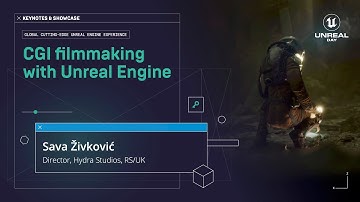 UNREAL DAY 2022 - CGI Filmmaking With Unreal Engine - Sava Živković (Director, Hydra Studios)