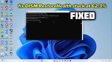 (FIXED) DISM RestoreHealth stuck at 62.3% in Windows