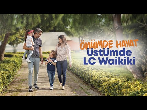 Önümde Hayat, Üstümde LC Waikiki