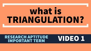 TRIANGULATION - IMPORTANT TERMS - VIDEO 1- RESEARCH APTITUDE - PAPER 1 NTA UGC NET EXAM