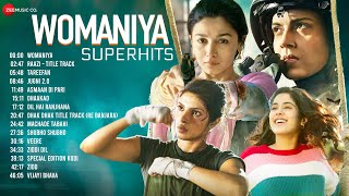 WOMANIYA SUPERHITS Full Album | Women's Day Special Songs| Tareefan, Dhaakad, Dil Hai Ranjhana &More