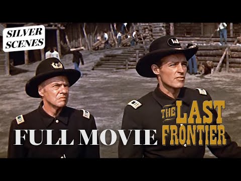 The Last Frontier | Full Movie | Silver Scenes