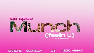 Ice Spice - Munch ( Feelin ' U ) ft. Nicki Minaj , Cardi B , Glorilla & JT {MASHUP AUDIO}