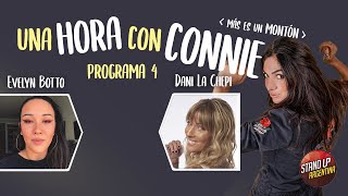 Programa 4 - 1 Hora con Connie (Más es un montón) - Evelyn Botto - Dani La Chepi