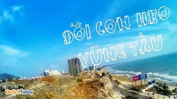 Đồi con Heo – địa điểm SỐNG ẢO số một Vũng Tàu