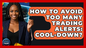 How To Avoid Too Many Trading Alerts: Cool-Down? - Crypto Trading Strategists