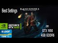 Banishers Ghosts of New Eden on GTX 1650 - i3 9100F