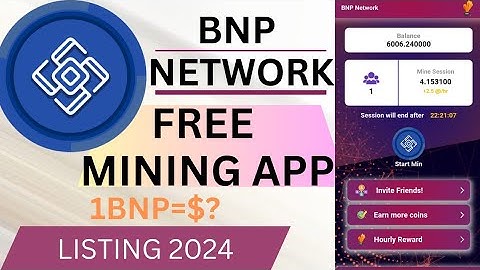 BNP NETWORK LISTING APRIL 2024 | FREE CRYPTO MINING APP 2024