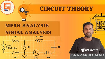 CIRCUIT THEORY | Mesh Analysis || Nodal Analysis | SRAVAN SIR