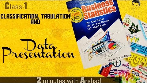 Data presentation| Class-1| Business Statistics Bangla video