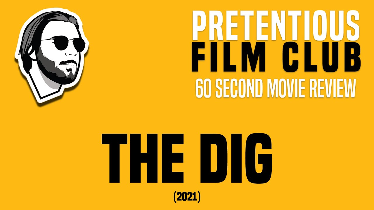 The Dig (2021) - 60 Second  Movie Review