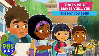 The Day You Begin SONG 🎵 | That's What Makes You... You | PBS KIDS
