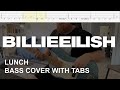 Billie eilish  lunch bass cover with tabs
