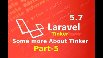 some more about tinker in laravel || laravel 5.7 part 5 || laravel master