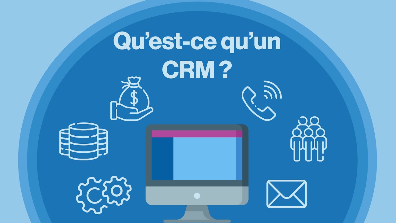 Qu'est-ce qu'un CRM ? - YouTube