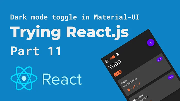 Building a todolist in React, part-11 | DARK MODE IN MATERIAL-UI