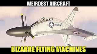 In-depth: Outlandish Designs — Aircraft That Defied Convention