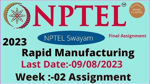 NPTEL // Rapid Manufacturing //Week -02 // Assignment solution