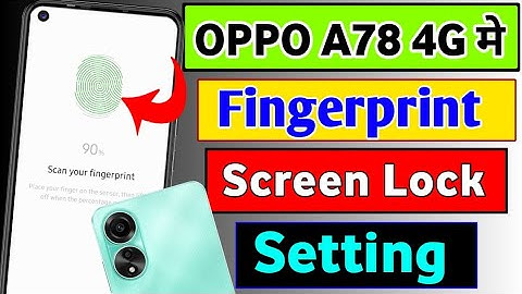 Oppo A78 4g display fingerprint lock setting | How to set fingerprint screen lock in oppo a78