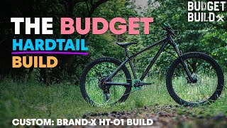 Building a Custom Brand-X Hardtail MTB | Budget Build Ep. 7 |